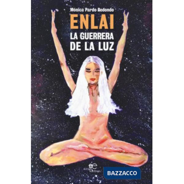 Enlai, la guerrera de la luz