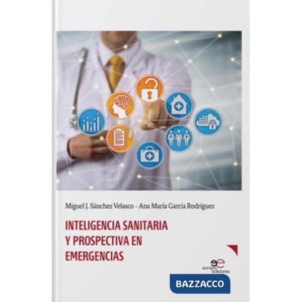 Inteligencia sanitaria y prospectivas en emergencias
