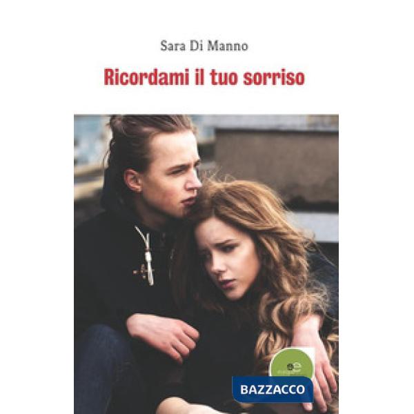 Ricordami il tuo sorriso