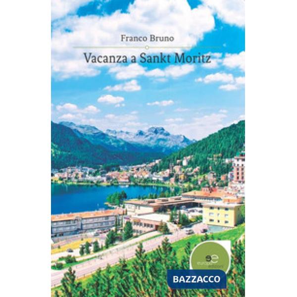 Vacanza a Sankt Moritz