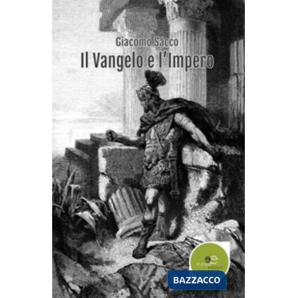 Vangelo e l'impero (Il)