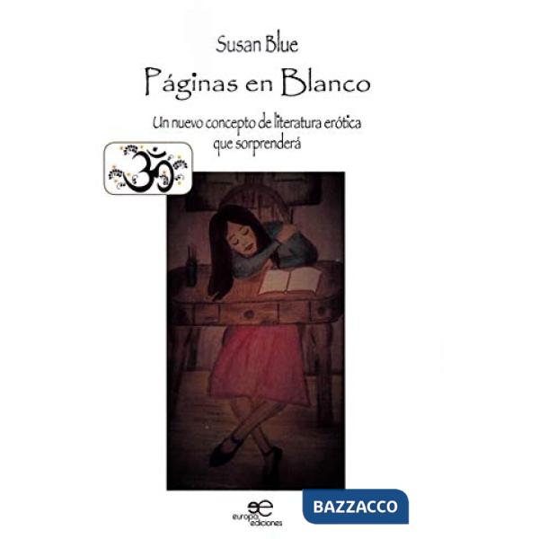 Páginas en blanco. Un nuevo concepto de literatura erótica que sorprenderá