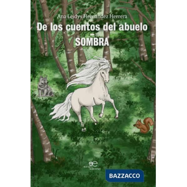 De los cuentos del abuelo. Sombra