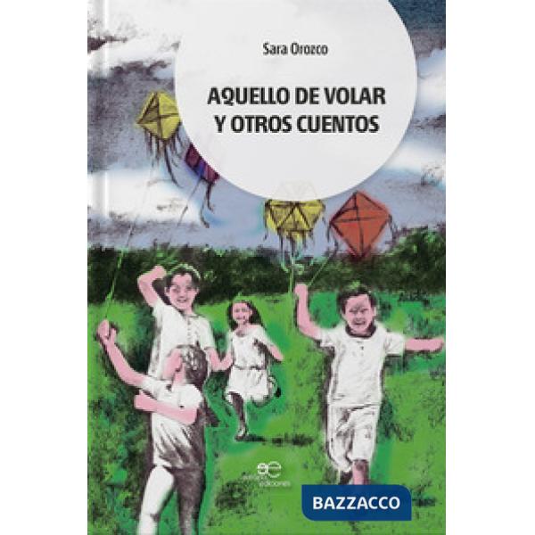 Aquello de volar y otros cuentos