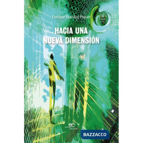 Hacia una nueva dimensión