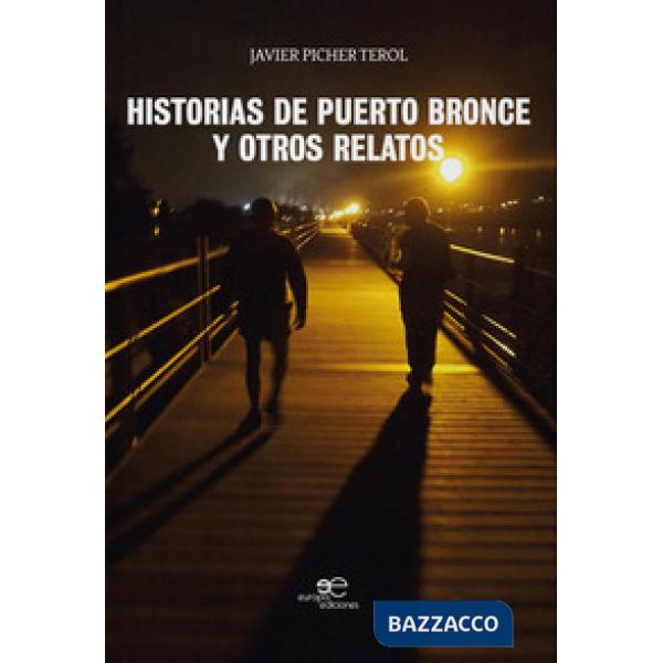 Historias de Puerto Bronce y otros relatos