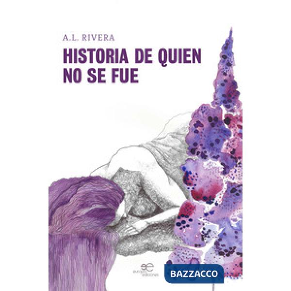 Historia de quien no se fue