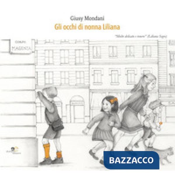 Occhi di nonna Liliana (Gli)