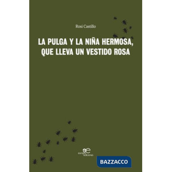 Pulga y la niña hermosa, que lleva un vestido rosa (La)
