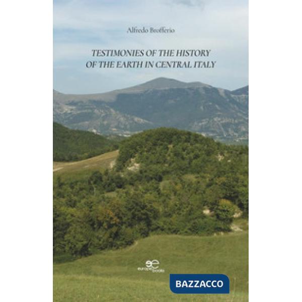 Testimonies of the history of the Earth in Central Italy