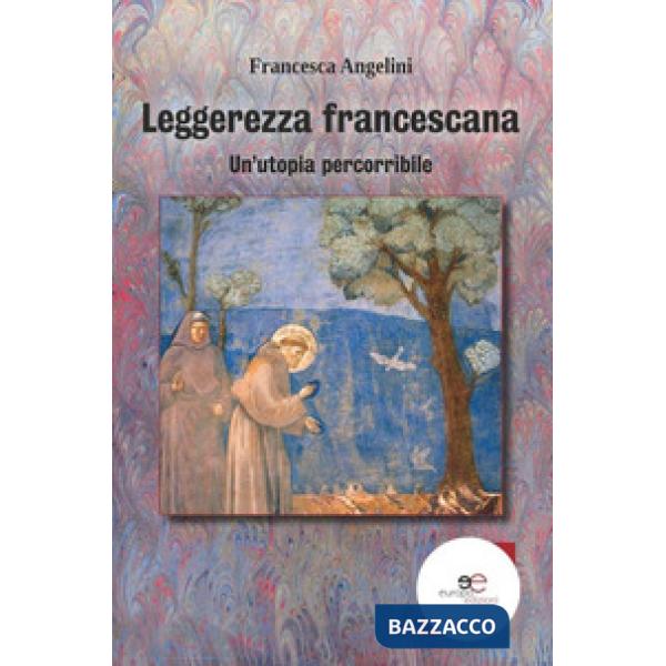 Leggerezza francescana