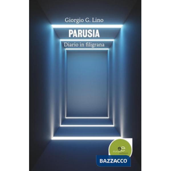 Parusia. Diario in filigrana