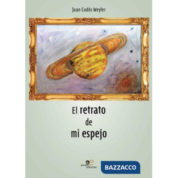 Retrato de mi espejo (El)