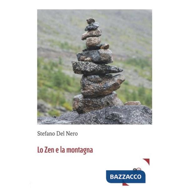 Zen e la montagna (Lo)