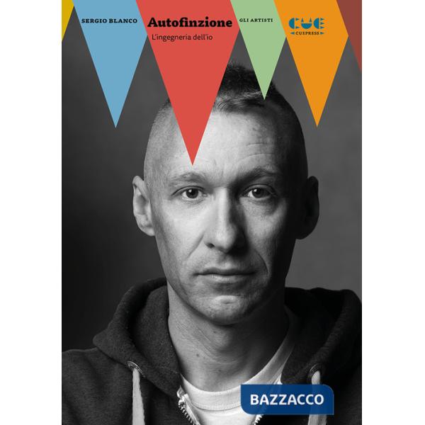 Autofinzione. L'ingegneria dell'io