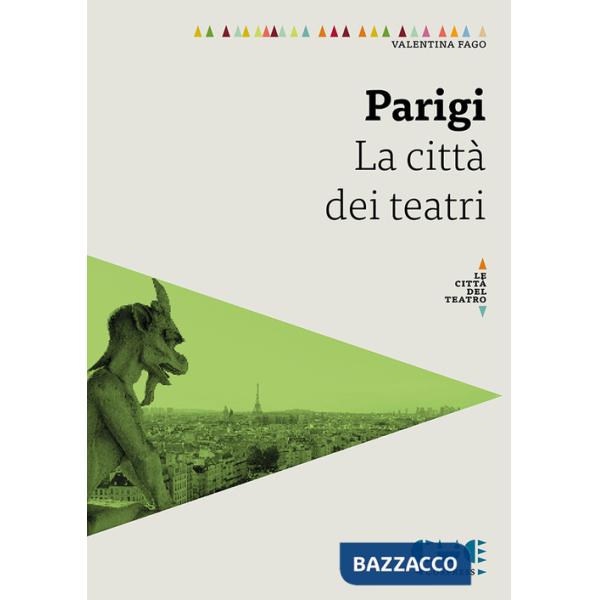 Parigi. La città dei teatri