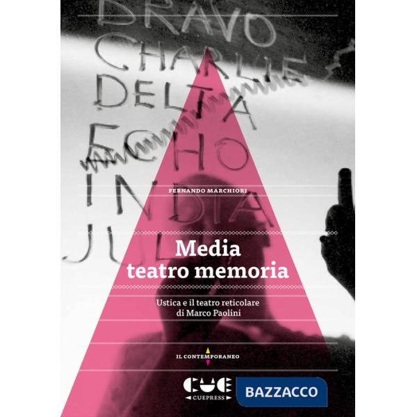Media teatro memoria. Ustica e il teatro reticolare di Marco Paolini
