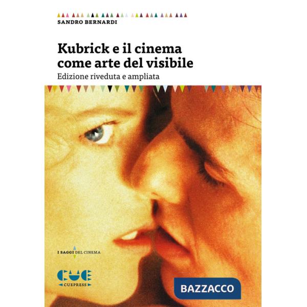 Kubrick e il cinema come arte del visibile