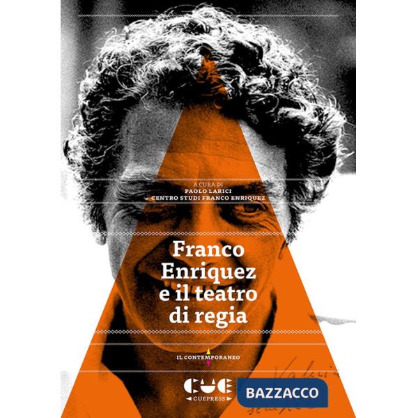 Franco Enriquez e il teatro di regia