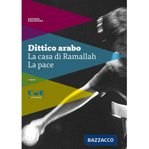 Dittico arabo: La casa di Ramallah-La pace