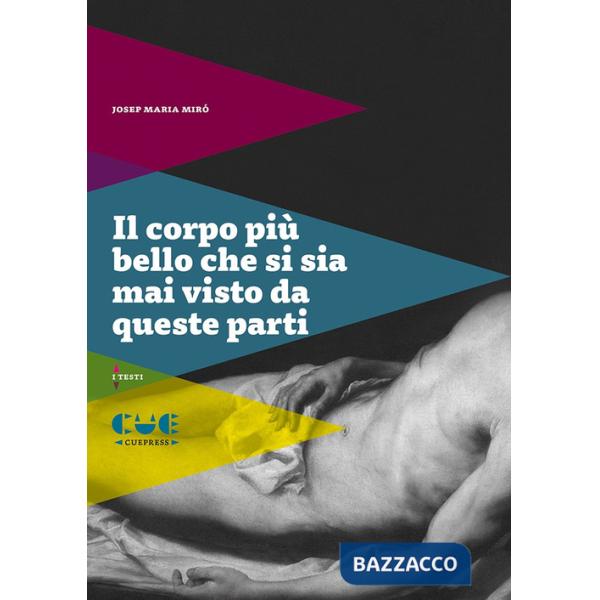 Corpo più bello che si sia mai visto da queste parti (Il)