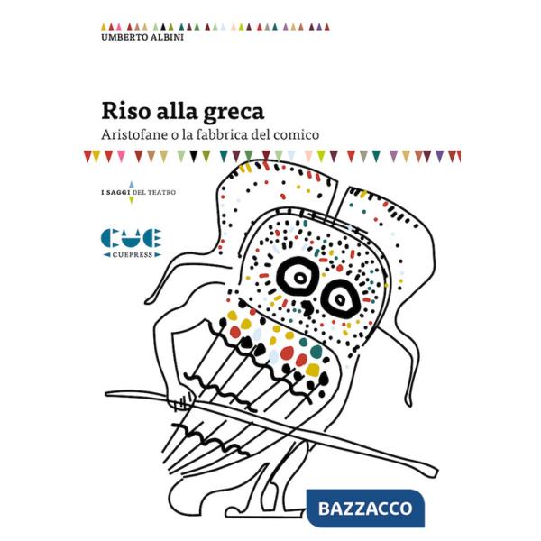 Riso alla greca. Aristofane o la fabbrica del comico