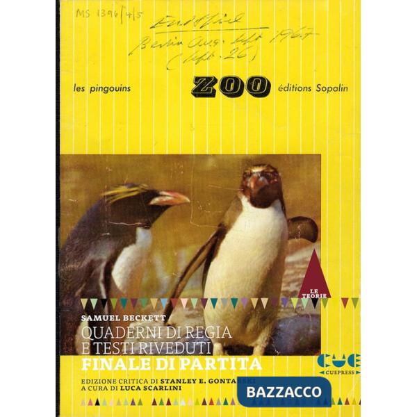 Quaderni di regia e testi riveduti. Finale di partita. Ediz. critica