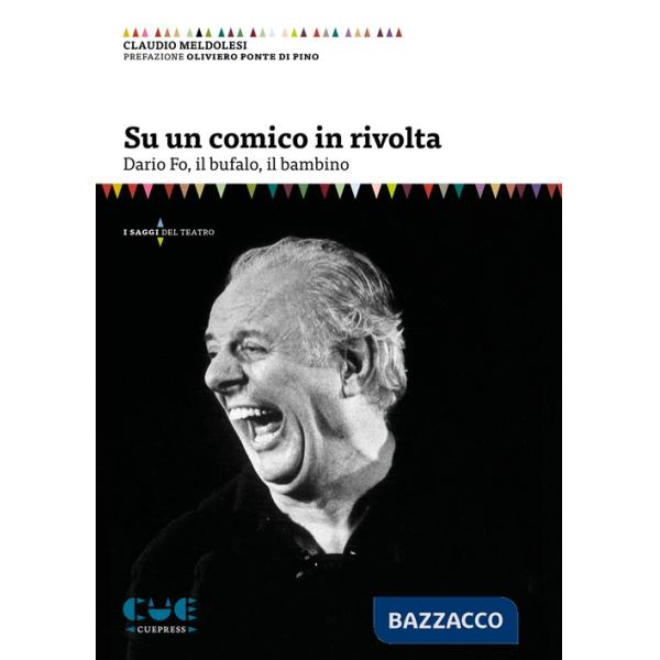 Su un comico in rivolta. Dario Fo, il bufalo, il bambino