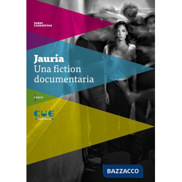 Jauría. Una fiction documentaria