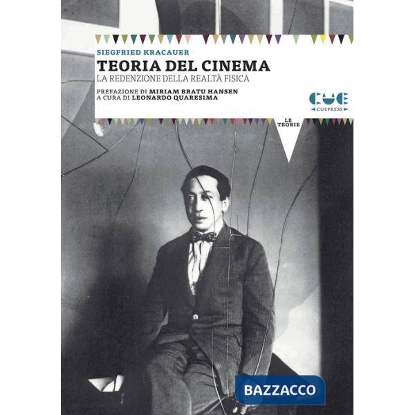 Teoria del cinema. La redenzione della realtà fisica