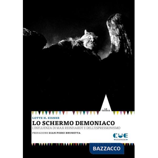 Schermo demoniaco. L'influenza di Max Reinhardt e dell'espressionismo (Lo)