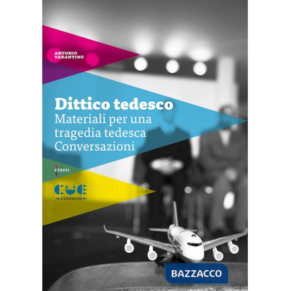 Dittico tedesco: Materiali per una tragedia tedesca-Conversazioni