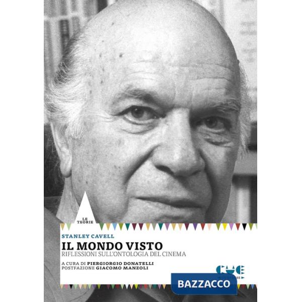 Mondo visto. Riflessioni sull'ontologia del cinema (Il)