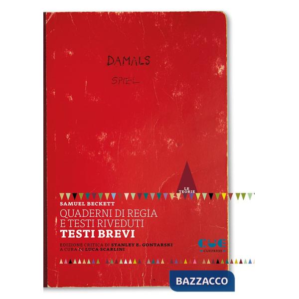 Quaderni di regia e testi riveduti. Testi brevi