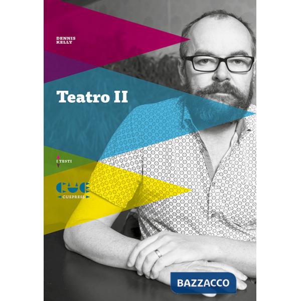 Teatro. Vol. 2: After the End-Prendersi cura del figlio-Il rituale massacro di Gorge Mastromas-Girls & Boys