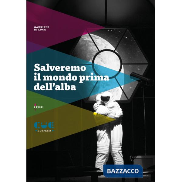 Salveremo il mondo prima dell'alba