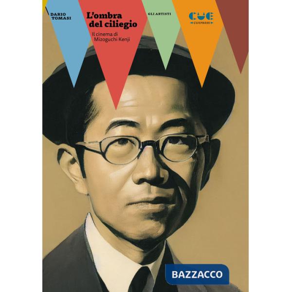 Ombra del ciliegio. Il cinema di Mizoguchi Kenji (L')
