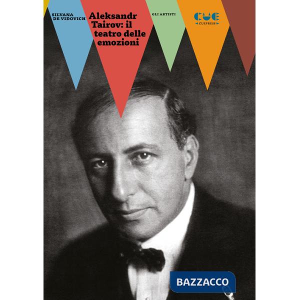 Aleksandr Tairov: il teatro delle emozioni