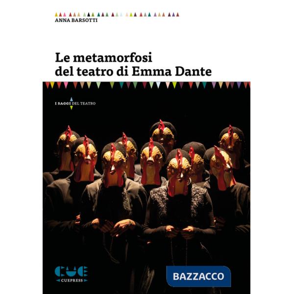 Metamorfosi del teatro di Emma Dante (Le)