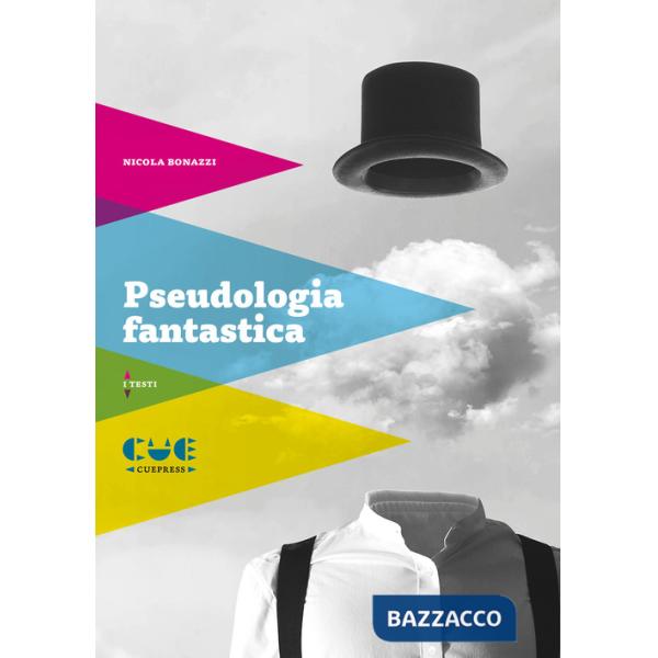 Pseudologia fantastica. Nicola Bonazzi