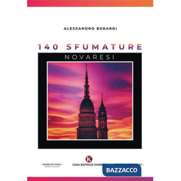 140 sfumature novaresi. Ediz. illustrata