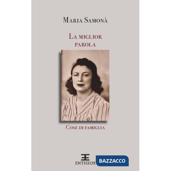 Miglior parola. Cose di famiglia (La)