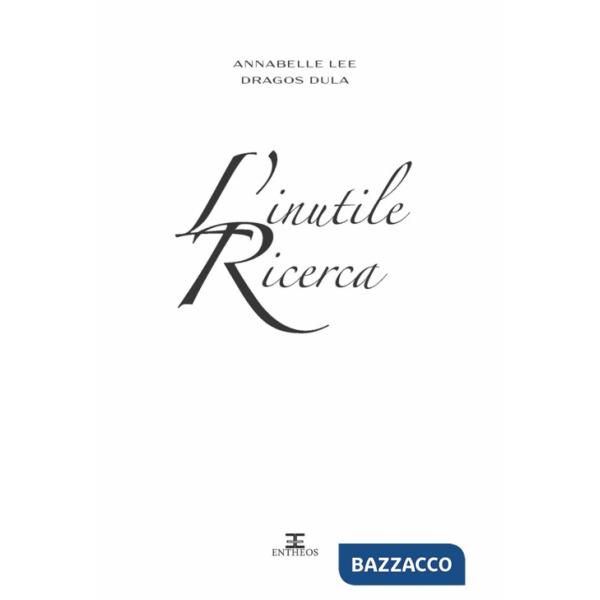 Inutile ricerca (L')