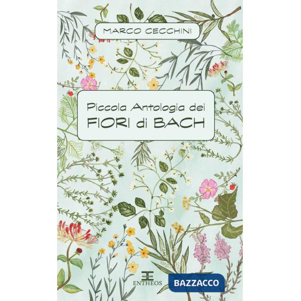 Piccola antologia dei fiori di Bach