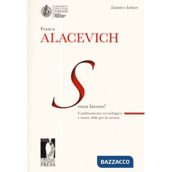 Senza lavoro? Cambiamento tecnologico e nuove sfide per la società