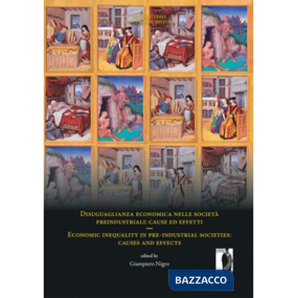 Disuguaglianza economica nelle società preindustriali: cause ed effetti-Economic inequality in pre-industrial societies: causes 