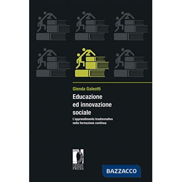 Educazione ed innovazione sociale. L'apprendimento trasformativo nella formazione continua
