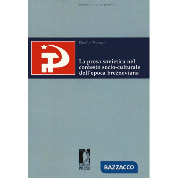 Prosa sovietica nel contesto socio-culturale dell'epoca (La)