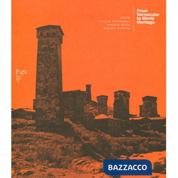 From vernacular to world heritage