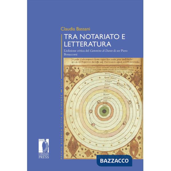 Tra notariato e letteratura. L'edizione critica del «Cammino di Dante» di ser Piero Bonaccorsi